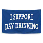 Support Day Drinking Flag Blue