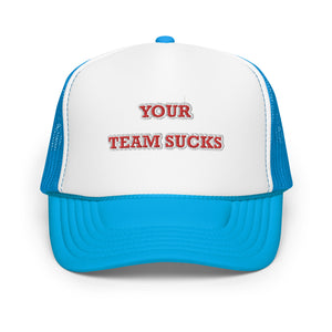
                
                    Load image into Gallery viewer, Your Team Sucks Trucker Hat
                
            