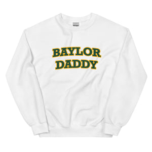 Baylor Daddy Sweatshirt