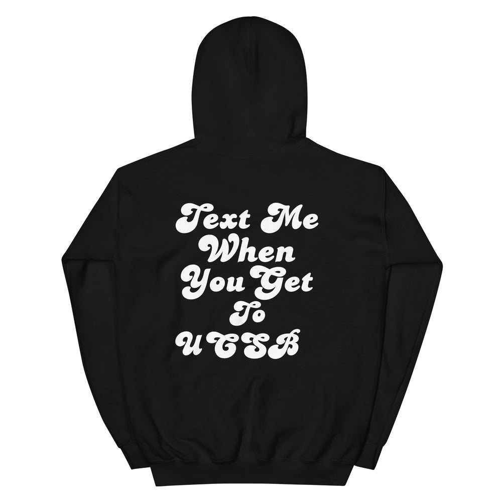 Text me UCSB Hoodie