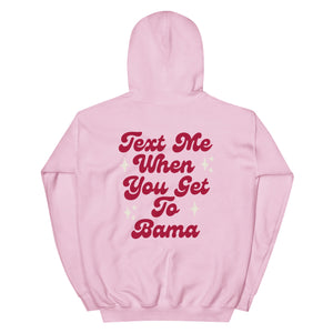 
                
                    Load image into Gallery viewer, Text Me Bama Hoodie
                
            