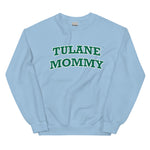 Tulane Mommy Sweatshirt