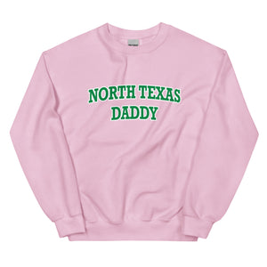 North Texas Daddy UNT Sweatshirt