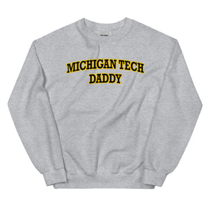 Michigan Tech Daddy Sweatshirt