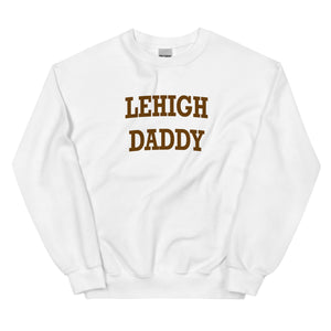 Lehigh Daddy Sweatshirt
