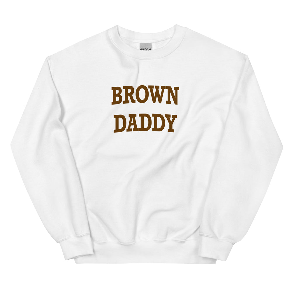 Brown Daddy Sweatshirt
